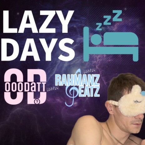 Lazy Days ft. OooDatt