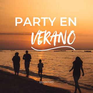 PARTY EN VERANO