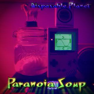 Paranoia Soup