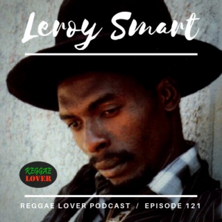 121 - Reggae Lover - Leroy Smart