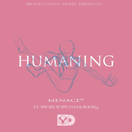 Humaning ft. Mwape M Mwansa & Room14 | Boomplay Music