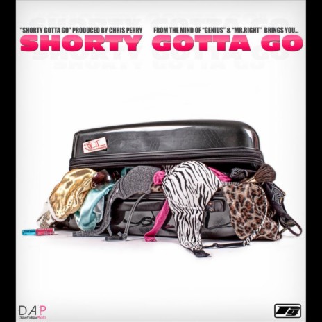 Shorty Gotta Go | Boomplay Music