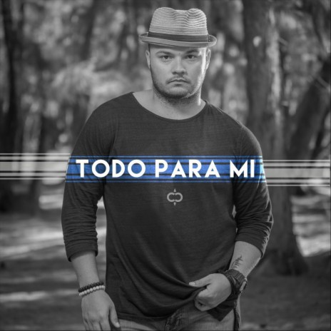 Todo para Mi | Boomplay Music