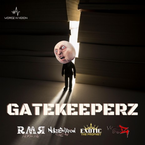 GATEKEEPERZ ft. No1zShadow, Exotic The Prophet & Matrikz Stylez | Boomplay Music