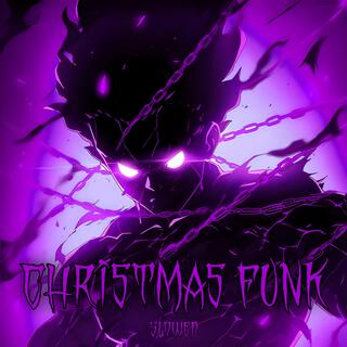 Christmas Funk (Slowed)