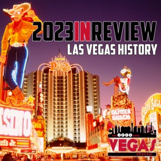 2023 In Review - Las Vegas History