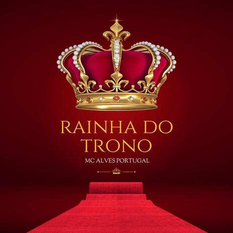 Rainha do Trono | Boomplay Music