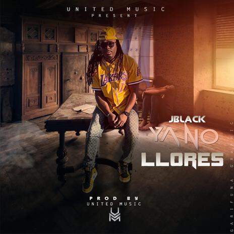 Ya no llores | Boomplay Music