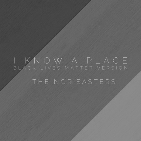 I Know a Place (Black Lives Matter Version) | Boomplay Music