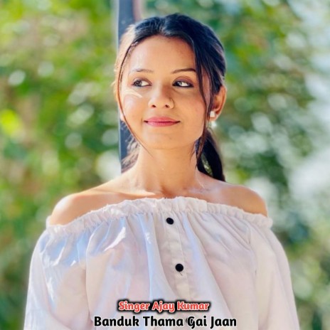 Banduk Thama Gai Jaan | Boomplay Music