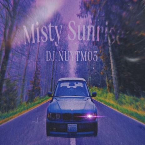 Misty Sunrise | Boomplay Music