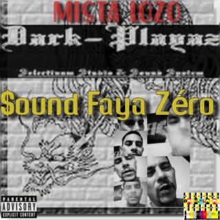 Sound Faya Zéro Mista Lozo