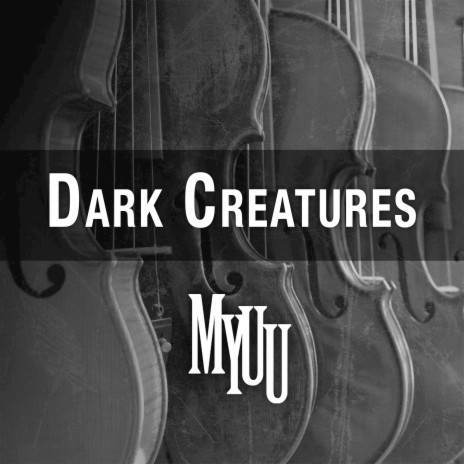 Dark Creatures | Boomplay Music