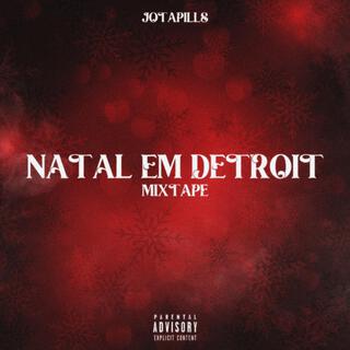 NATAL EM DETROIT MIXTAPE