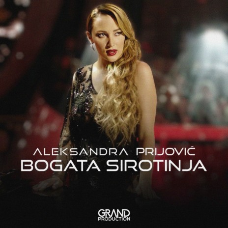 Bogata sirotinja ft. Grand Production | Boomplay Music