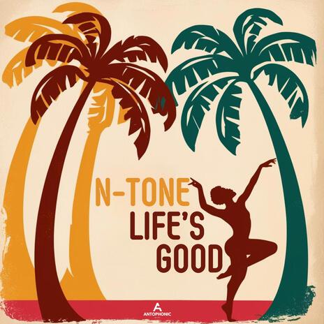 Life's Good | Boomplay Music