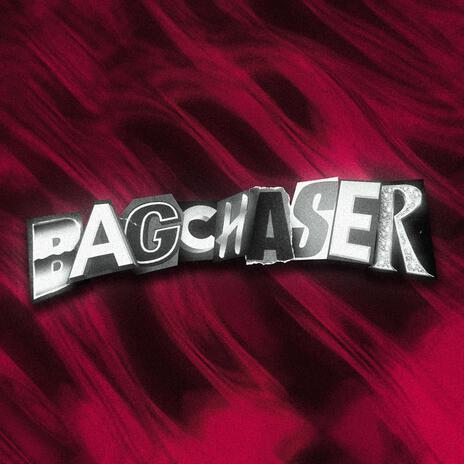 Bagchaser ft. DEYDEY761 | Boomplay Music