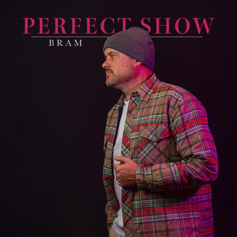 Perfect Show | Boomplay Music