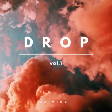 Drop, Vol. 1 | Boomplay Music