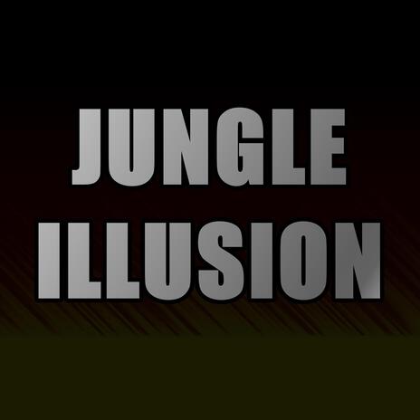 Jungle Illusion | Boomplay Music