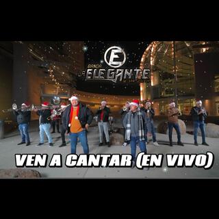 Ven a Cantar (En Vivo)