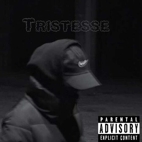 Tristesse | Boomplay Music