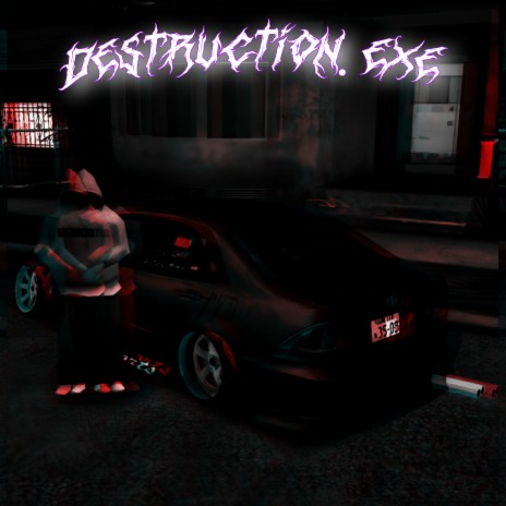 Destruction.exe | Boomplay Music