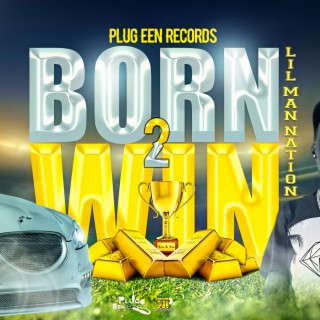 born 2 win