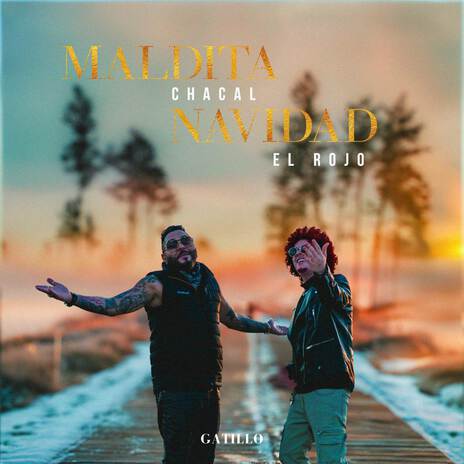 MALDITA NAVIDAD ft. El Rojo & Gatillo | Boomplay Music