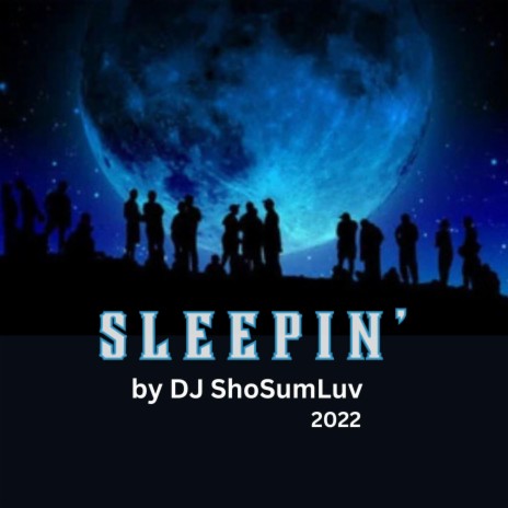 SLEEPIN' | Boomplay Music