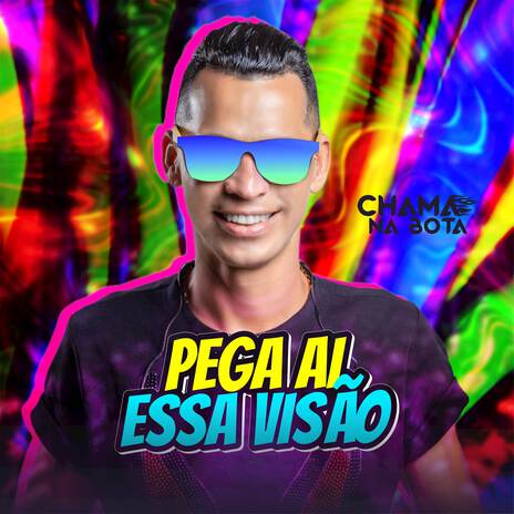 PEGA AI ESSA VISÃO | Boomplay Music