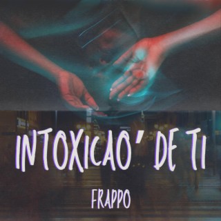 Intoxicao' De Ti