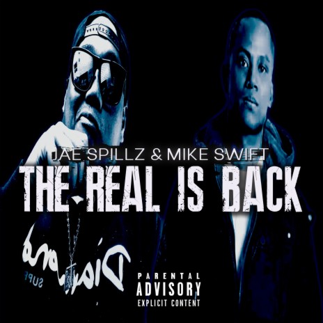 The Real is Back ft. Mike Swift | Boomplay Music