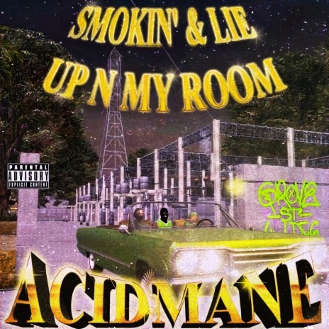 SMOKIN' & LIE UP N MY ROOM | Boomplay Music