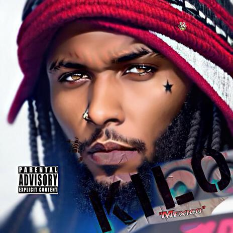 Mexico (KILO) | Boomplay Music