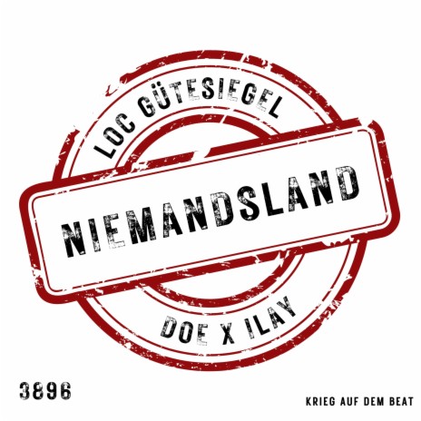 Niemandsland ft. LOC 3896 & Ilay 3896
