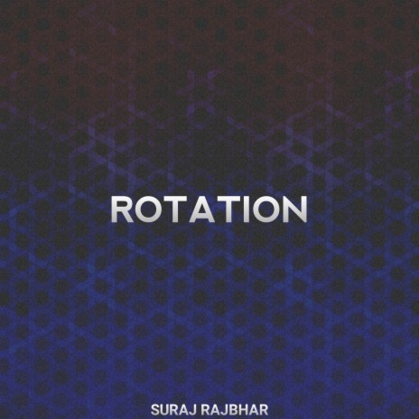 Rotation | Boomplay Music