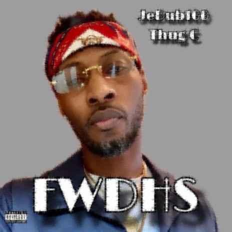 FWDHS ft. Thug C | Boomplay Music