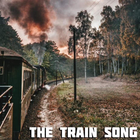 The Train Song ft. Chuck Cantasano | Boomplay Music