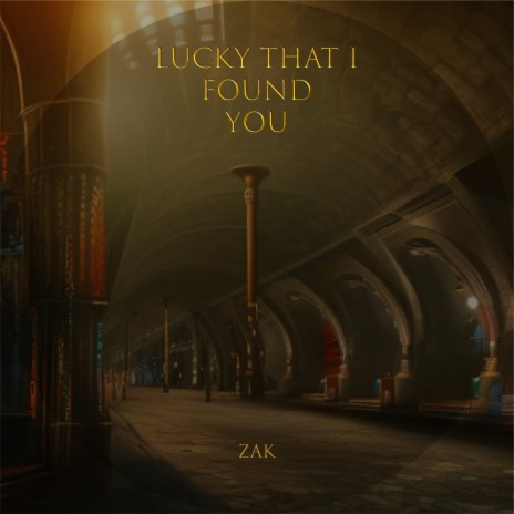 Lucky That I Found You | Boomplay Music