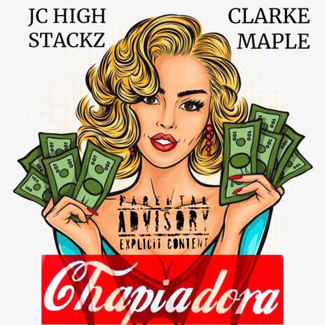 CHAPIADORA ft. JCHIGHSTACKZ | Boomplay Music