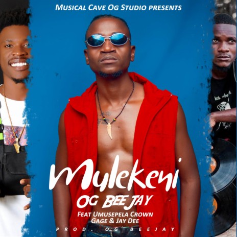 Mulekeni ft. Gage Kaili, Jay Dee & Umusepela Crown | Boomplay Music