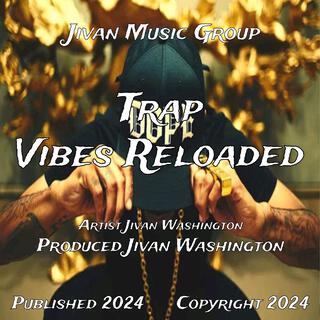 Trap Vibes Reloaded