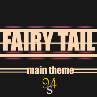 Fairy Tail Main Theme