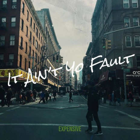 It Ain’t Yo Fault | Boomplay Music