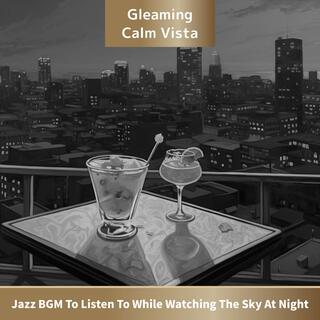 Jazz Bgm to Listen to While Watching the Sky at Night