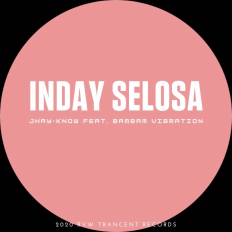 Inday Selosa ft. Bambam Vibration | Boomplay Music