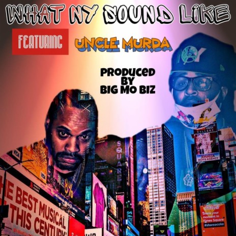 What The City Sound Like ft. Uncle Murda