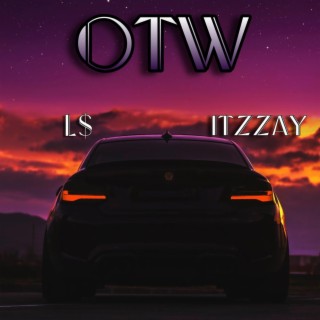 OTW ft. ItzZay lyrics | Boomplay Music
