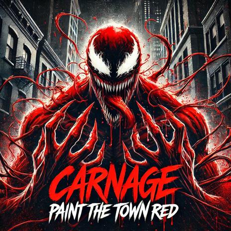 Paint The Town Red (Carnage)